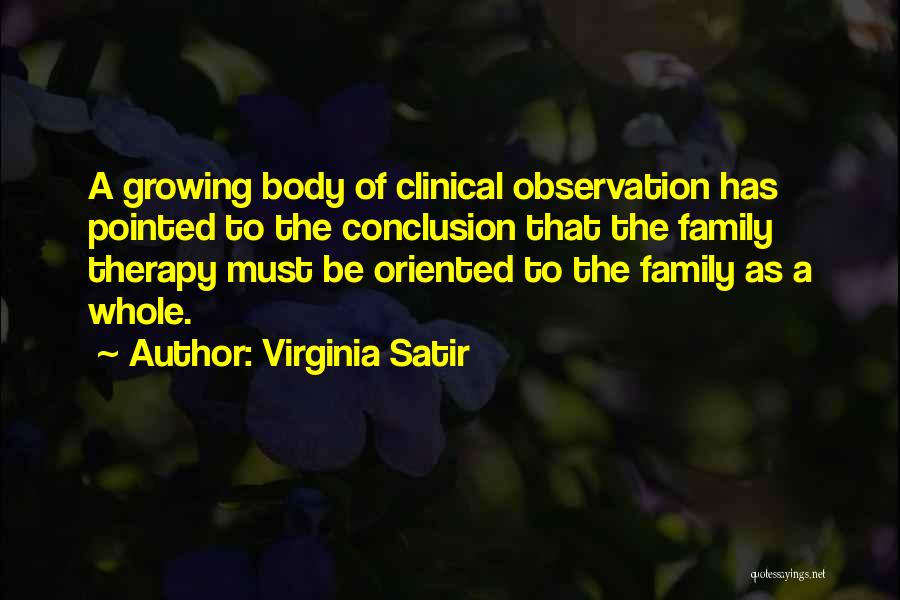 Family Oriented Quotes By Virginia Satir