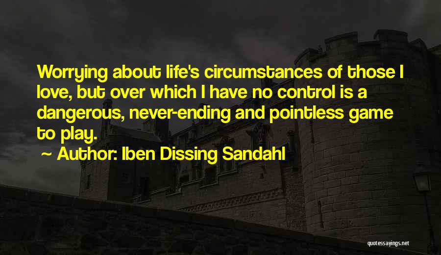 Family Over Love Quotes By Iben Dissing Sandahl