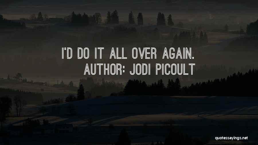 Family Over Love Quotes By Jodi Picoult