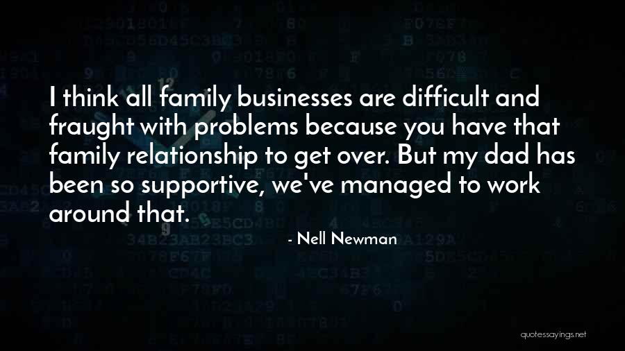 Family Over Relationship Quotes By Nell Newman