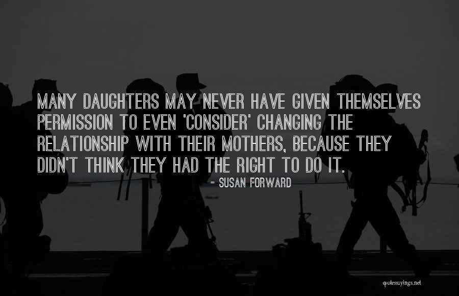 Family Over Relationship Quotes By Susan Forward