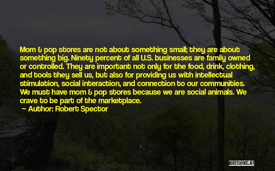 Family Owned Business Quotes By Robert Spector