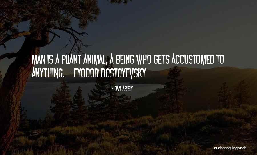Family Passing Away Quotes By Dan Ariely Family Passing Away Quotes By Dan Ariely