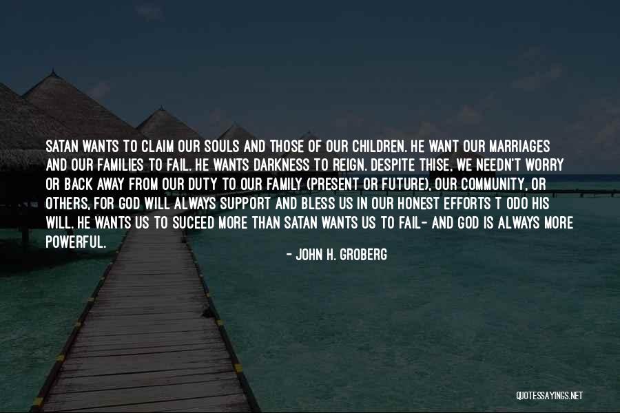 Family Past Present Future Quotes By John H. Groberg