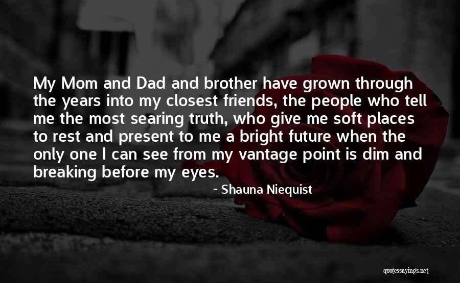 Family Past Present Future Quotes By Shauna Niequist