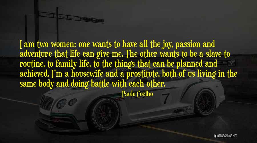 Family Paulo Coelho Quotes By Paulo Coelho Family Paulo Coelho Quotes By Paulo Coelho