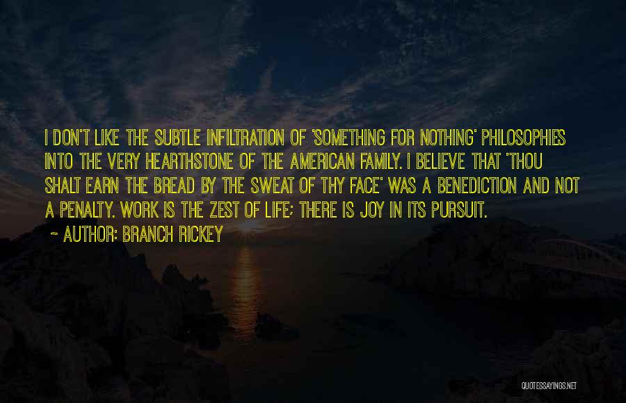 Family Philosophies Quotes By Branch Rickey