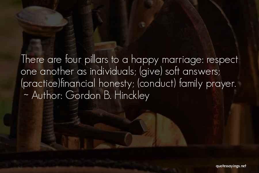 Family Pillars Quotes By Gordon B. Hinckley