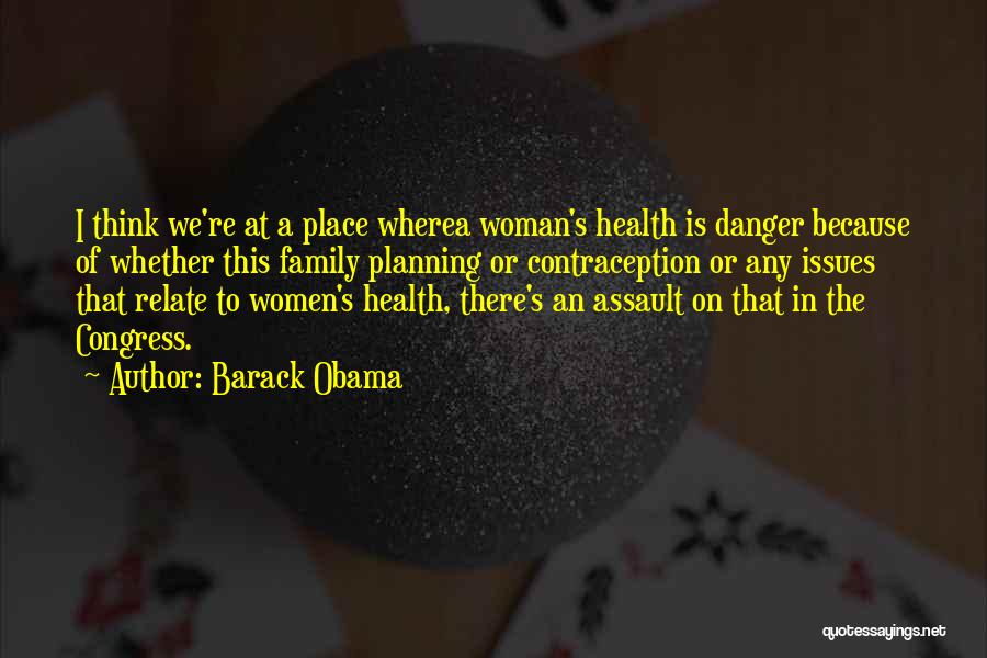 Family Planning Quotes By Barack Obama