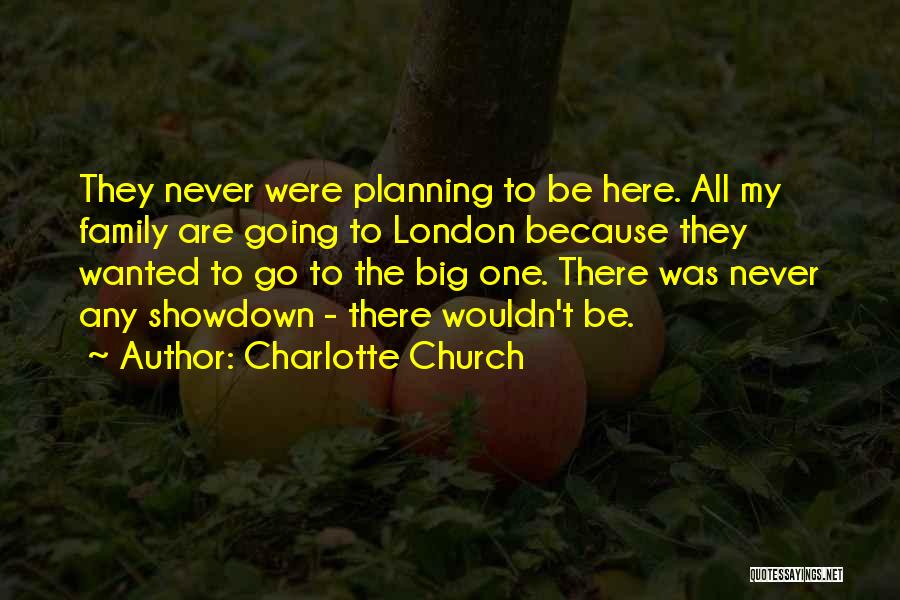 Family Planning Quotes By Charlotte Church