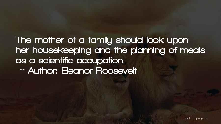 Family Planning Quotes By Eleanor Roosevelt