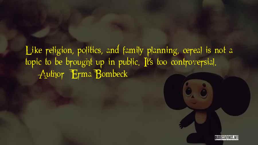 Family Planning Quotes By Erma Bombeck