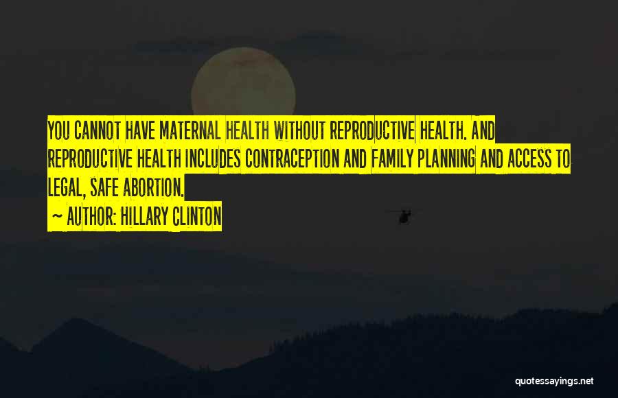 Family Planning Quotes By Hillary Clinton