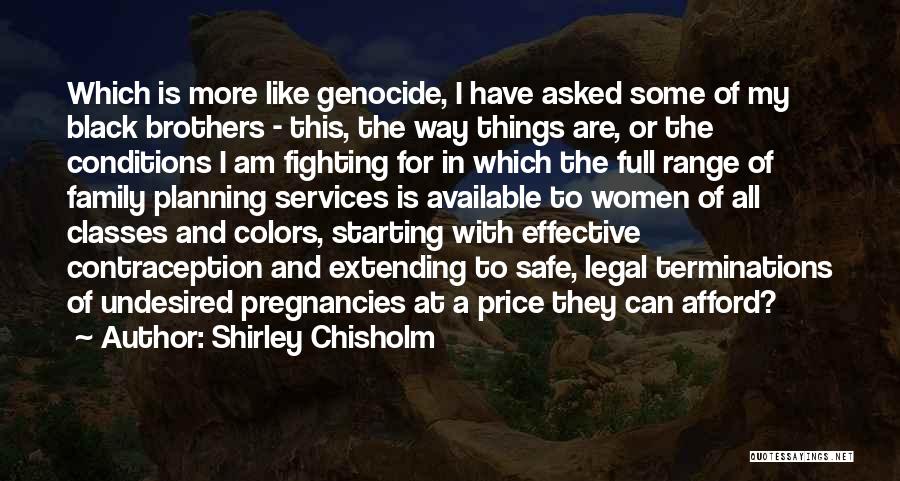 Family Planning Quotes By Shirley Chisholm