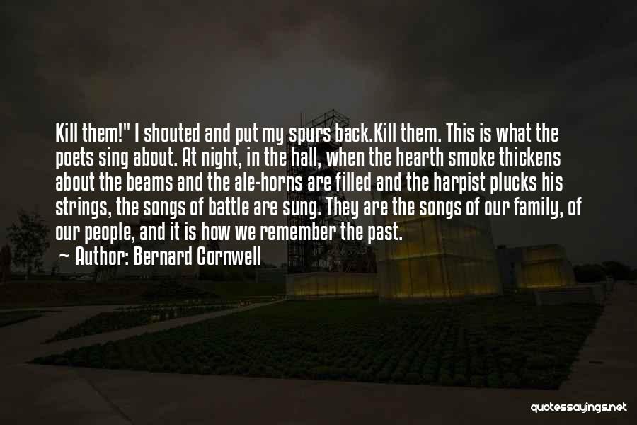 Family Poets Quotes By Bernard Cornwell