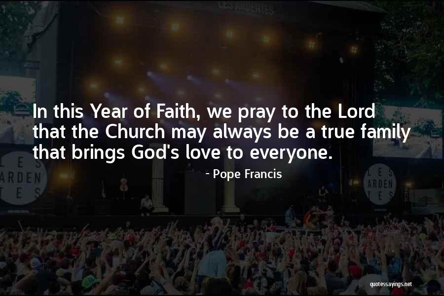 Family Pope Francis Quotes By Pope Francis