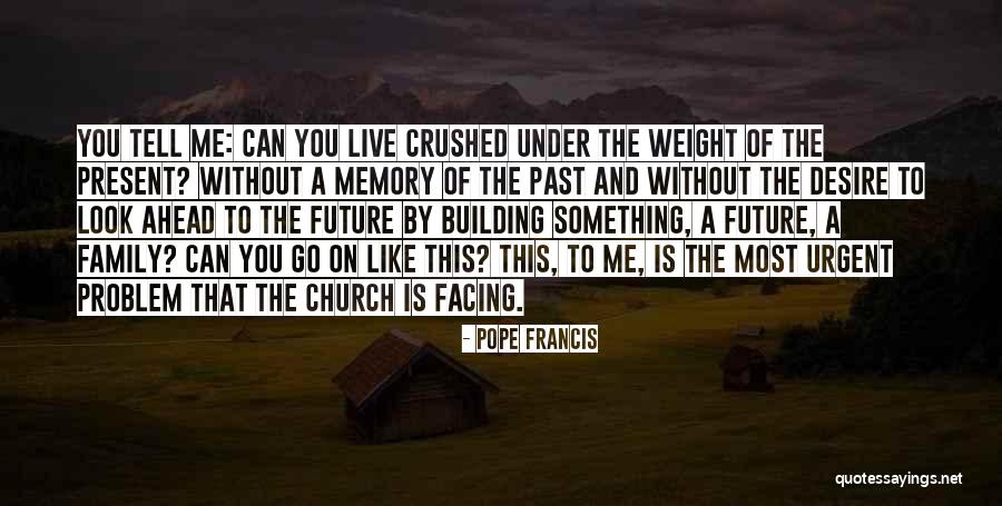 Family Pope Francis Quotes By Pope Francis Family Pope Francis Quotes By Pope Francis