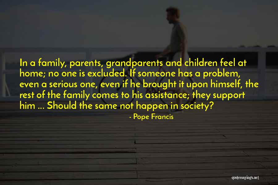 Family Pope Francis Quotes By Pope Francis