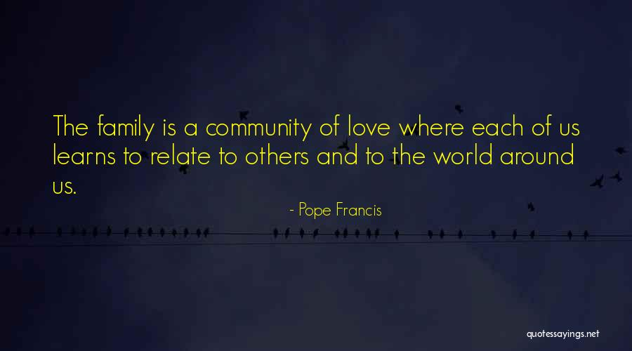 Family Pope Francis Quotes By Pope Francis