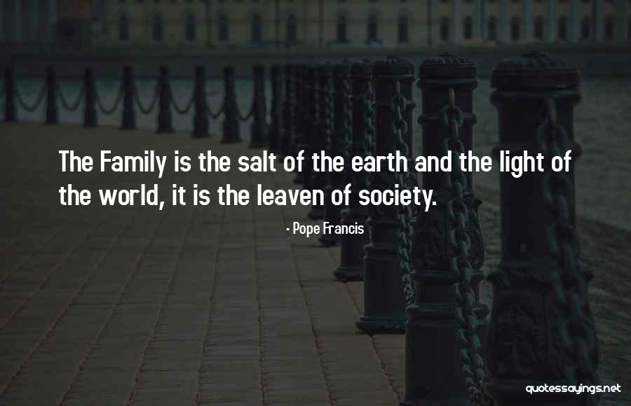 Family Pope Francis Quotes By Pope Francis