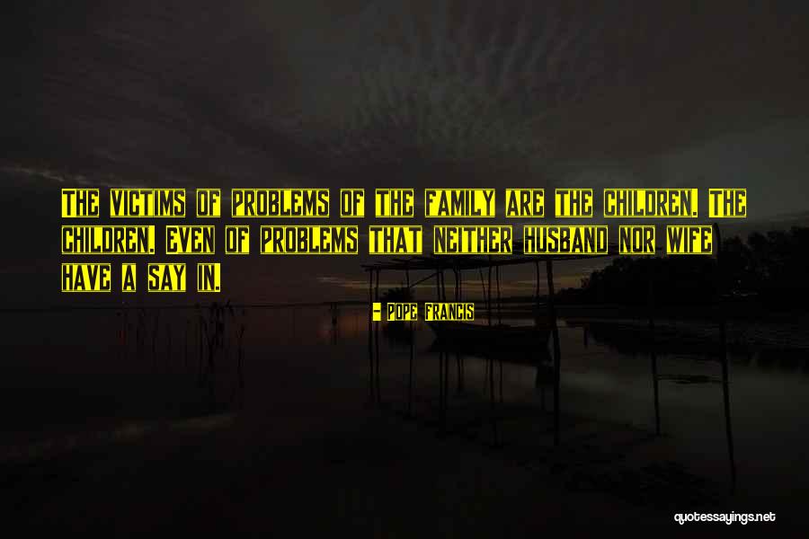 Family Pope Francis Quotes By Pope Francis Family Pope Francis Quotes By Pope Francis
