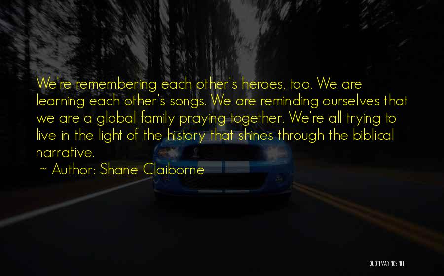 Family Praying Together Quotes By Shane Claiborne