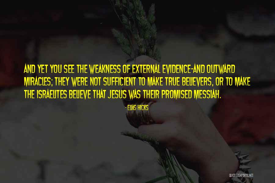 Family Pretenders Quotes By Elias Hicks Family Pretenders Quotes By Elias Hicks