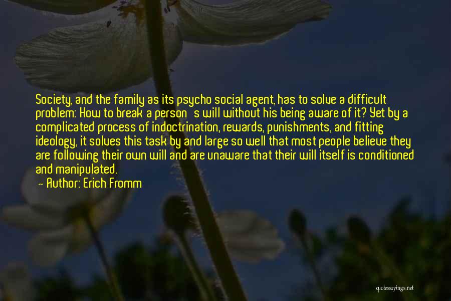 Family Problem Quotes By Erich Fromm