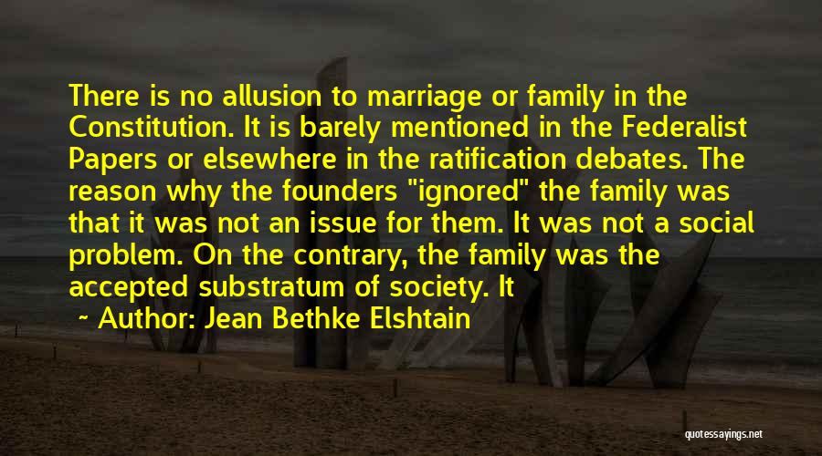 Family Problem Quotes By Jean Bethke Elshtain