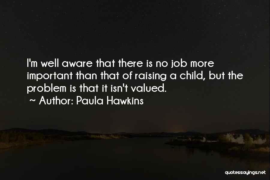 Family Problem Quotes By Paula Hawkins