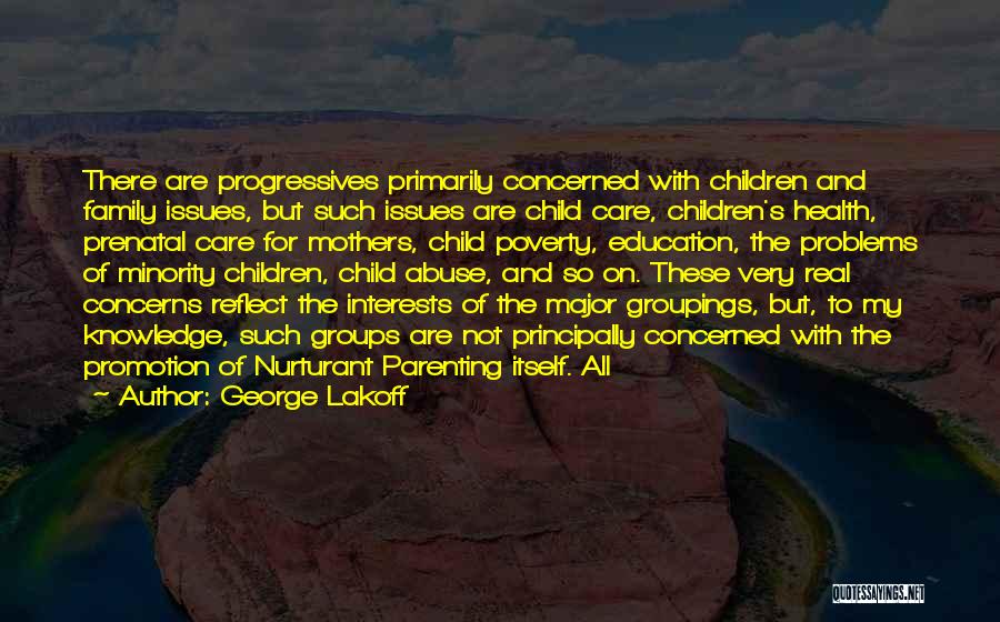 Family Problems Quotes By George Lakoff