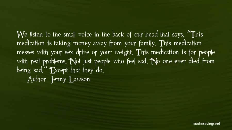 Family Problems Quotes By Jenny Lawson