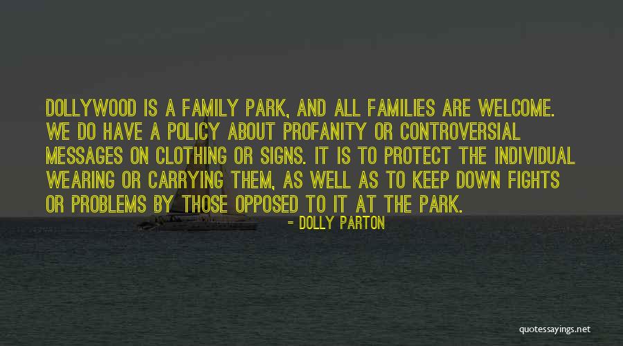 Family Protect Quotes By Dolly Parton