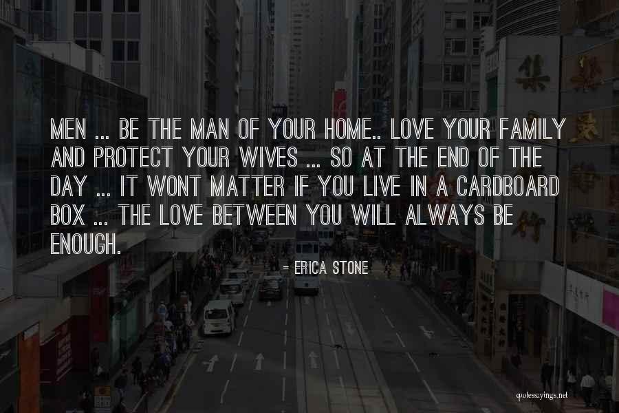 Family Protect Quotes By Erica Stone