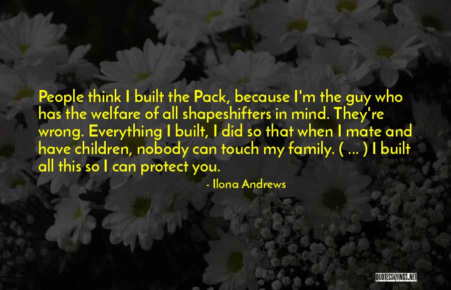 Family Protect Quotes By Ilona Andrews