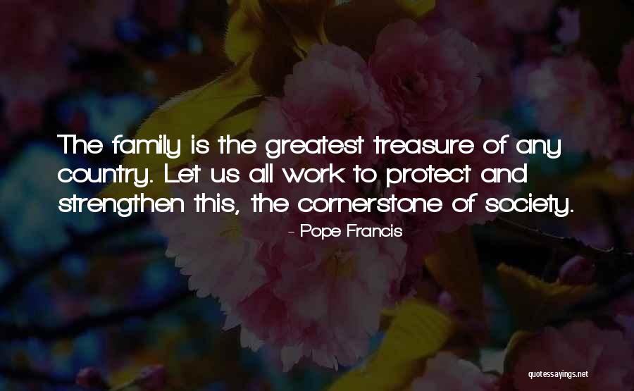 Family Protect Quotes By Pope Francis