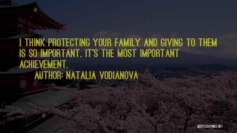 Family Protecting Quotes By Natalia Vodianova