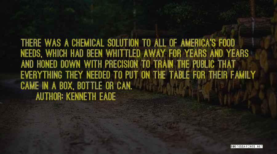 Family Put Down Quotes By Kenneth Eade