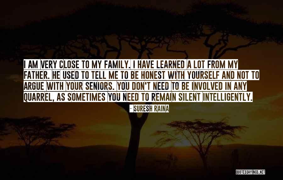 Family Quarrel Quotes By Suresh Raina Family Quarrel Quotes By Suresh Raina