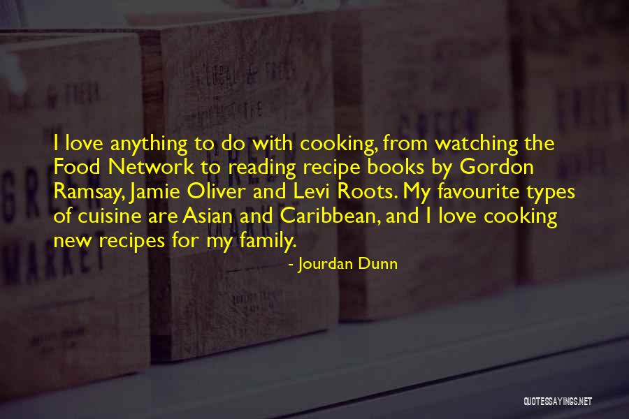 Family Recipe Quotes By Jourdan Dunn