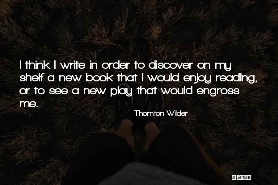Family Rejection Quotes By Thornton Wilder Family Rejection Quotes By Thornton Wilder
