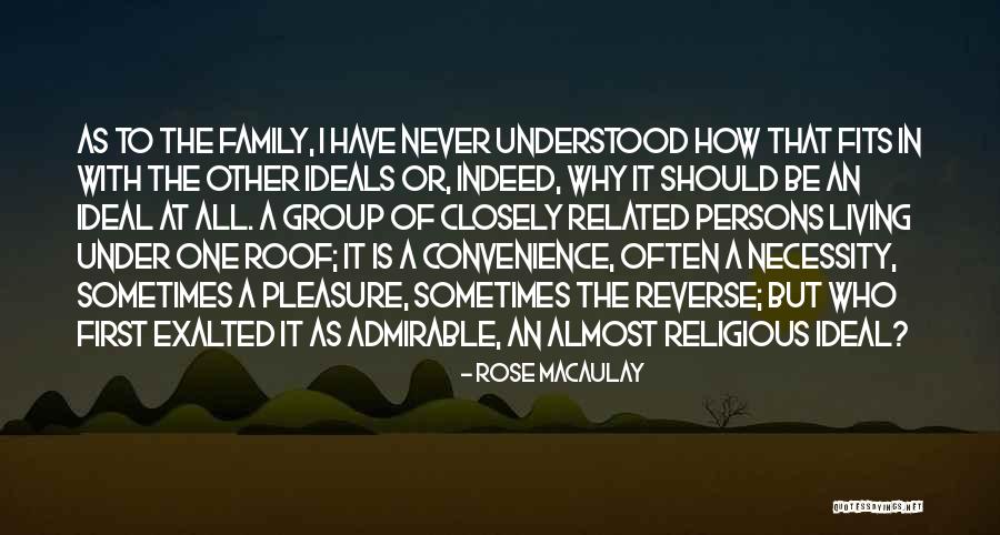 Family Related Quotes By Rose Macaulay Family Related Quotes By Rose Macaulay