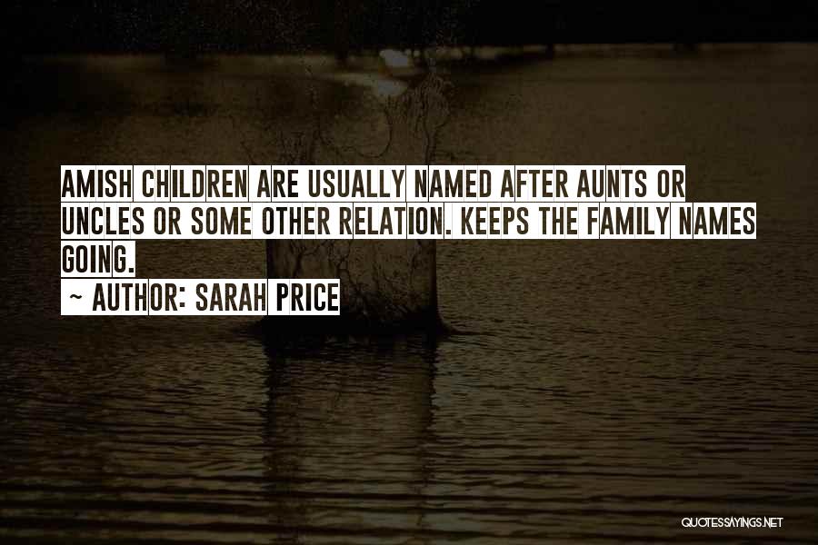 Family Relation Quotes By Sarah Price