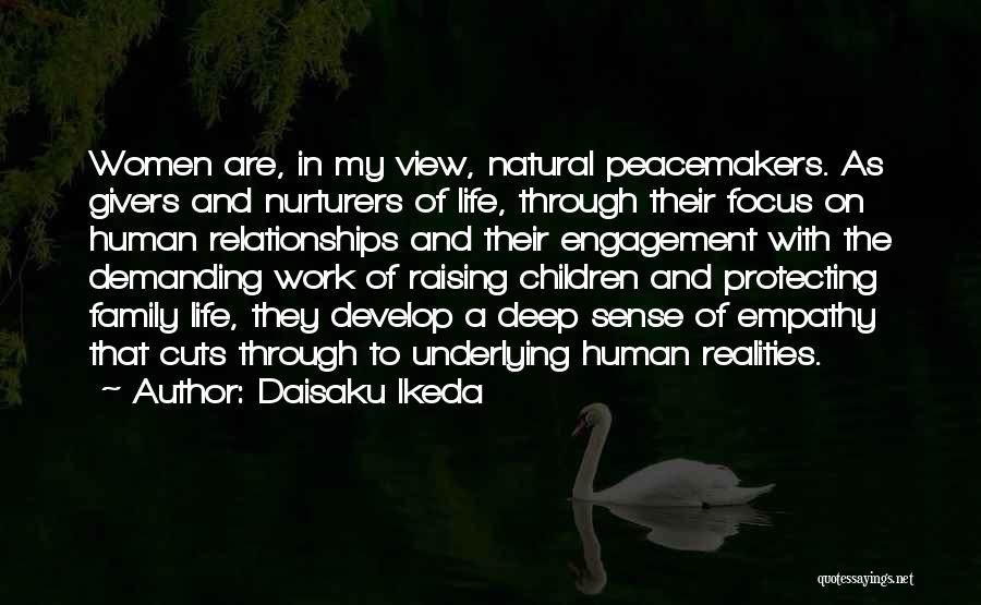 Family Relationships Quotes By Daisaku Ikeda
