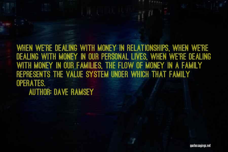 Family Relationships Quotes By Dave Ramsey