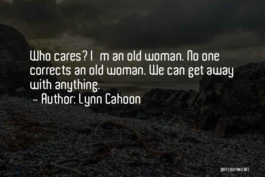 Family Relationships Trauma Quotes By Lynn Cahoon