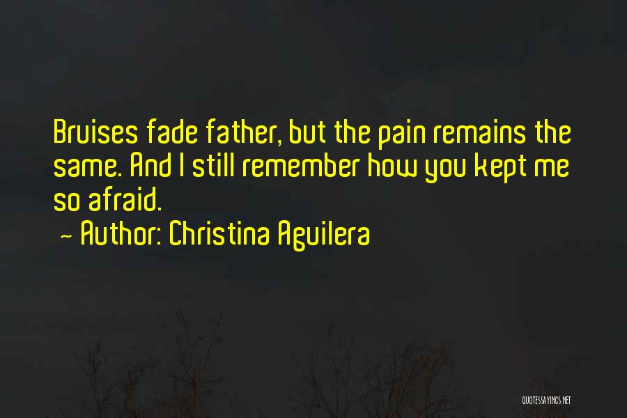 Family Remains Quotes By Christina Aguilera