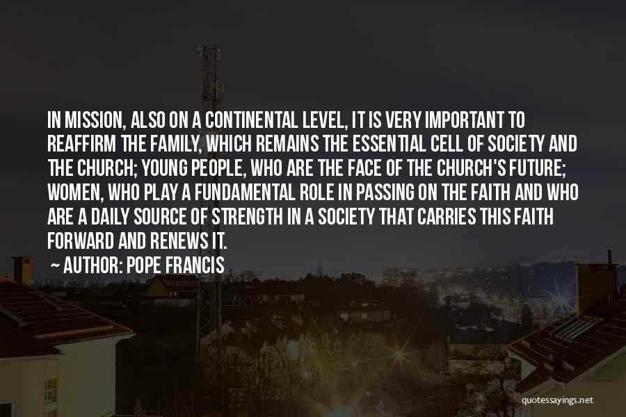 Family Remains Quotes By Pope Francis