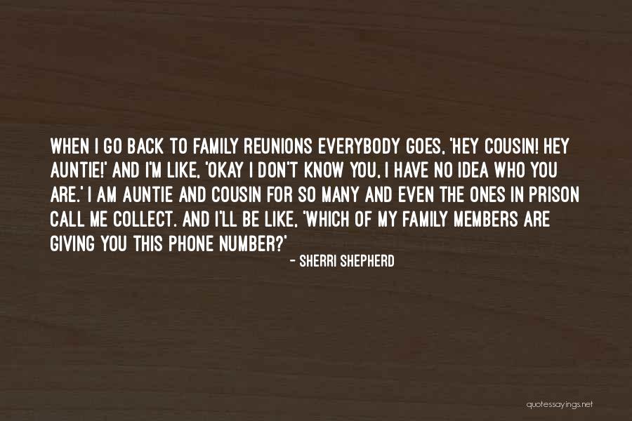 Family Reunions Quotes By Sherri Shepherd