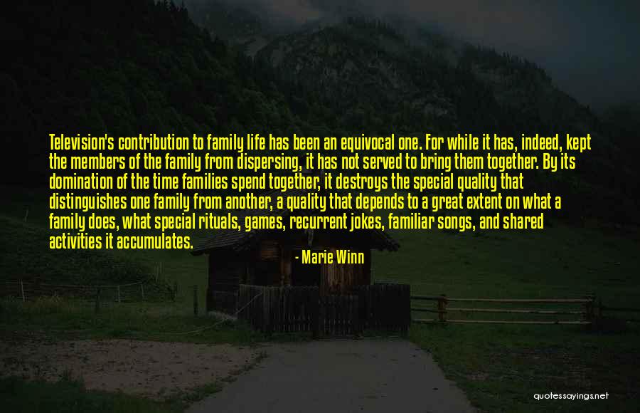 Family Rituals Quotes By Marie Winn